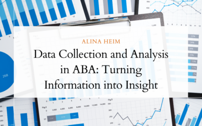Data Collection and Analysis in ABA: Turning Information into Insight