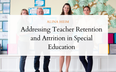 Addressing Teacher Retention and Attrition in Special Education