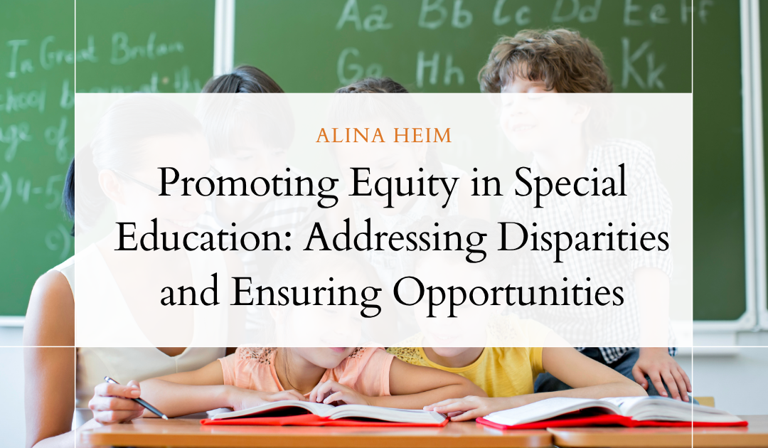 Promoting Equity in Special Education: Addressing Disparities and Ensuring Opportunities
